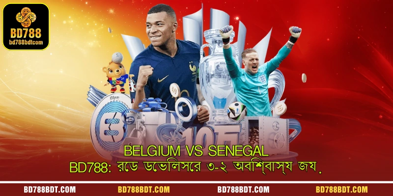 A dynamic sports betting graphic showcasing the Red Devils' incredible 3-2 comeback victory in the Belgium vs Senegal match on BD788