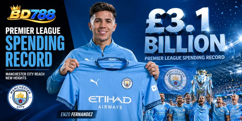 Analysis of the historic £3.1 billion Premier League transfer window, highlighting Manchester City's mega-deals for Enzo Fernandez and Iliman Ndiaye alongside exclusive BD788 betting tips.